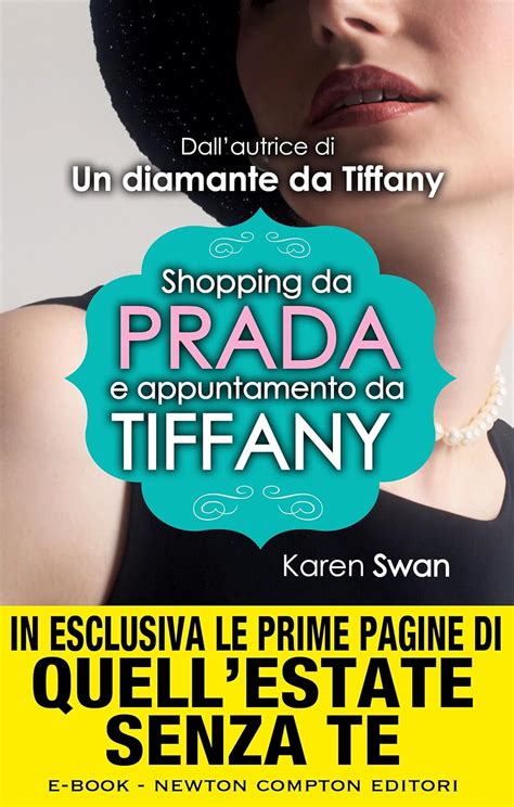 Shopping da Prada e appuntamento da Tiffany von Karen Swan 